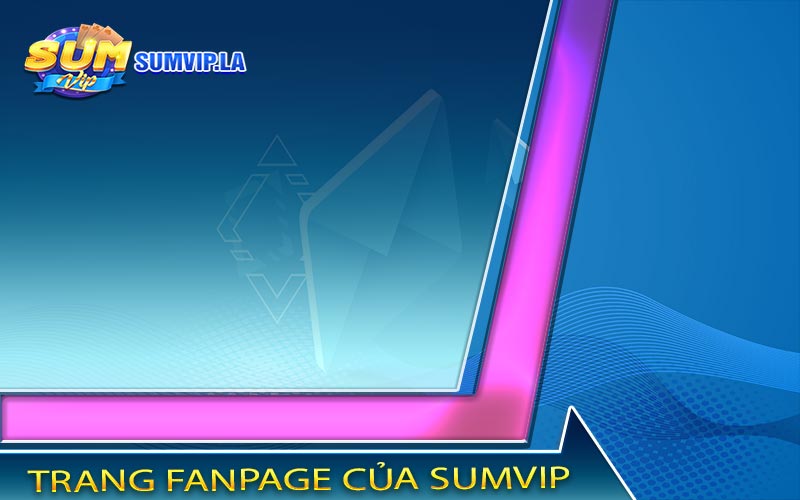 Trang fanpage của Sumvip